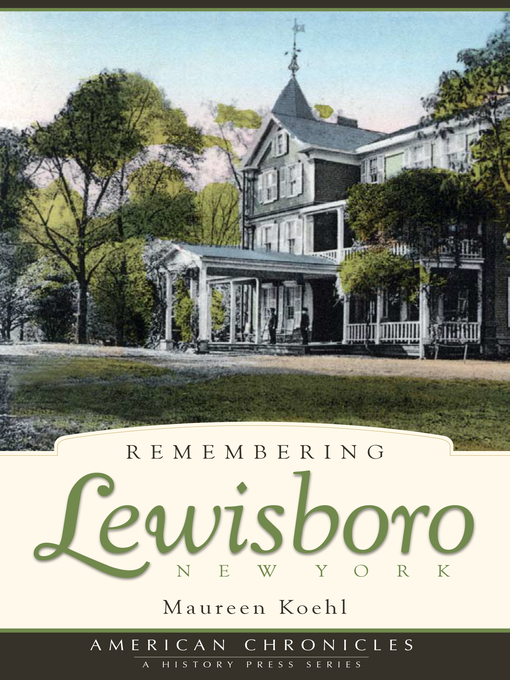 Title details for Remembering Lewisboro, New York by Maureen Koehl - Available